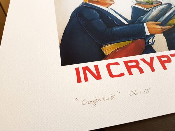 Crypto Trust (Deluxe Limited & signed /15ex Art Print)